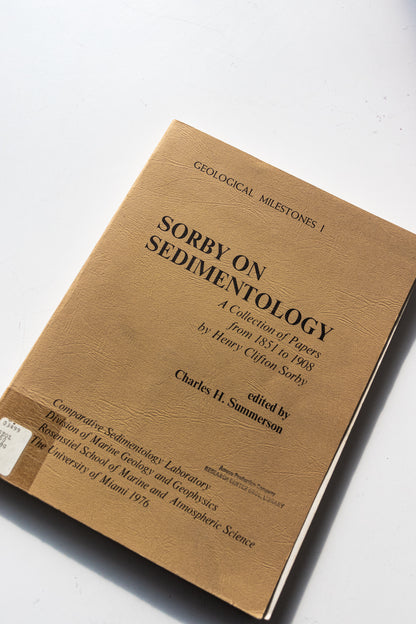Sorby on Sedimentology, a Collection of Papers from 1851-1908