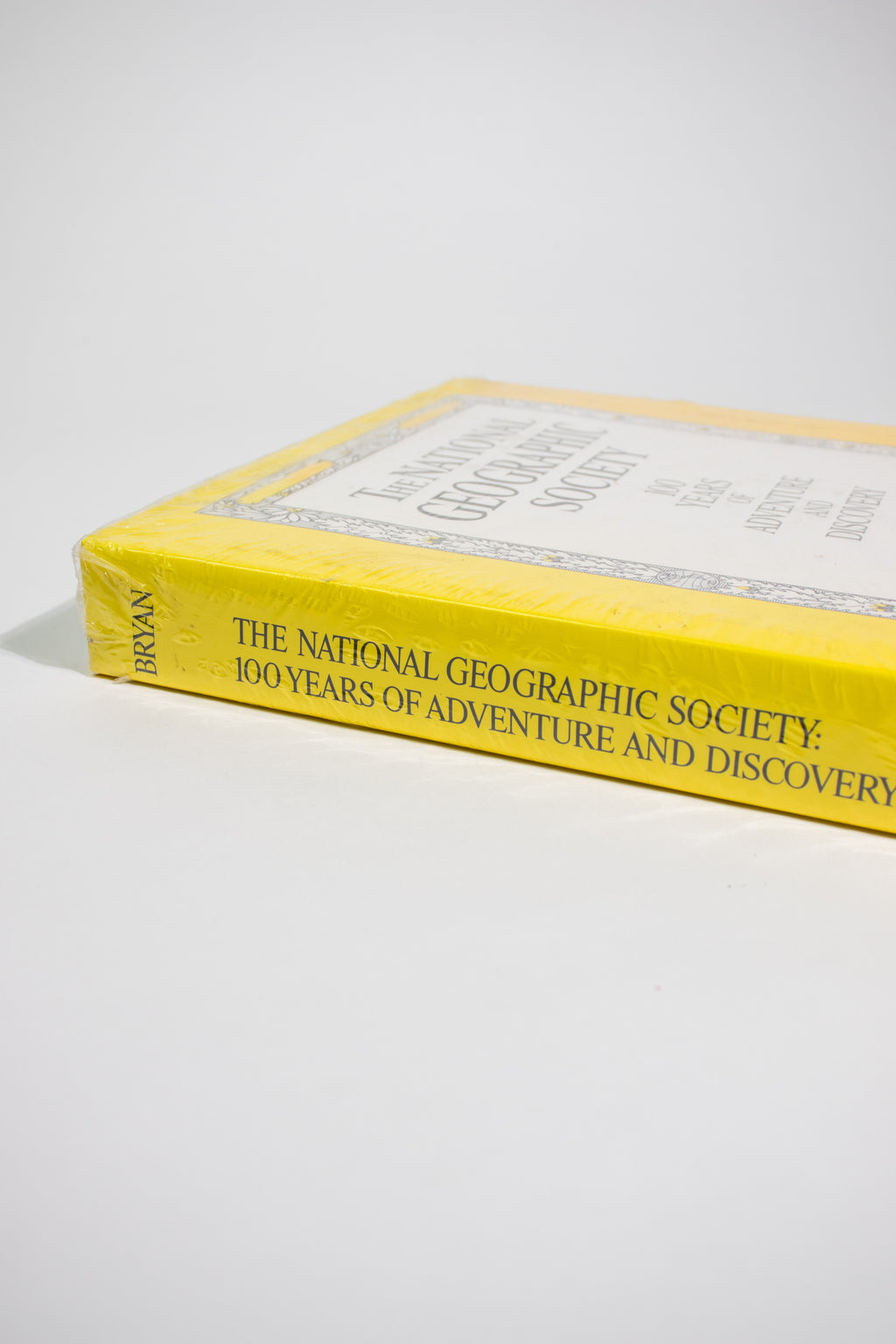 The National Geographic Society: 100 Years of Adventure and Discovery — C.D.B. Bryan (1987) — Factory Sealed