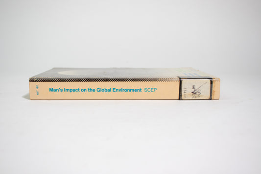 Man's Impact on the Global Environment: Assessment and Recommendations for Actions