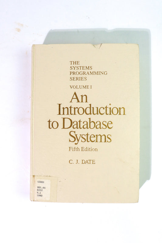 The System Programming Series, Volume I, Introduction to Database Systems, Fifth edition