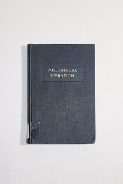Introduction to a Study of Mechanical Vibration