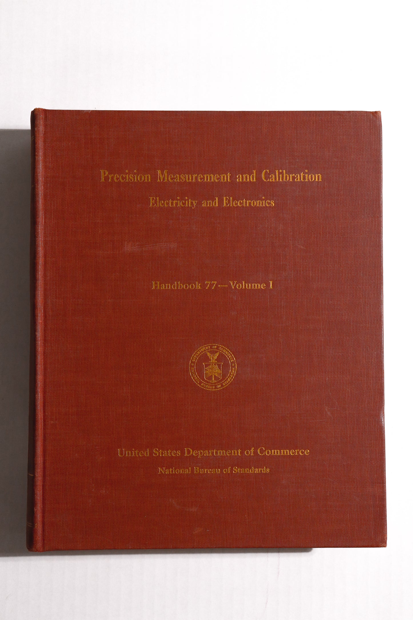 Precision Measurement and Calibration: Handbook77, Volume 1