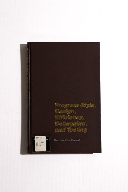 Program Style, Design, Efficiency, Debugging, and Testing