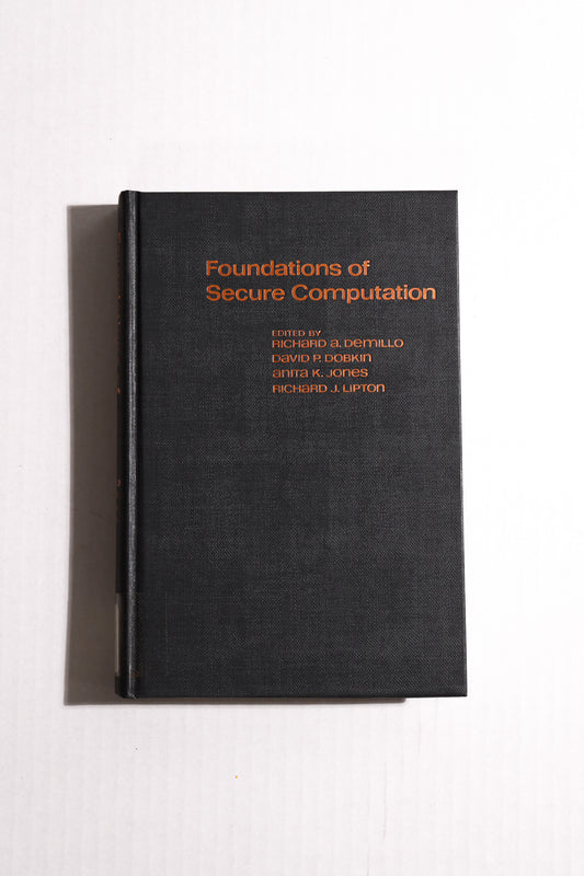Foundations of Secure Computation