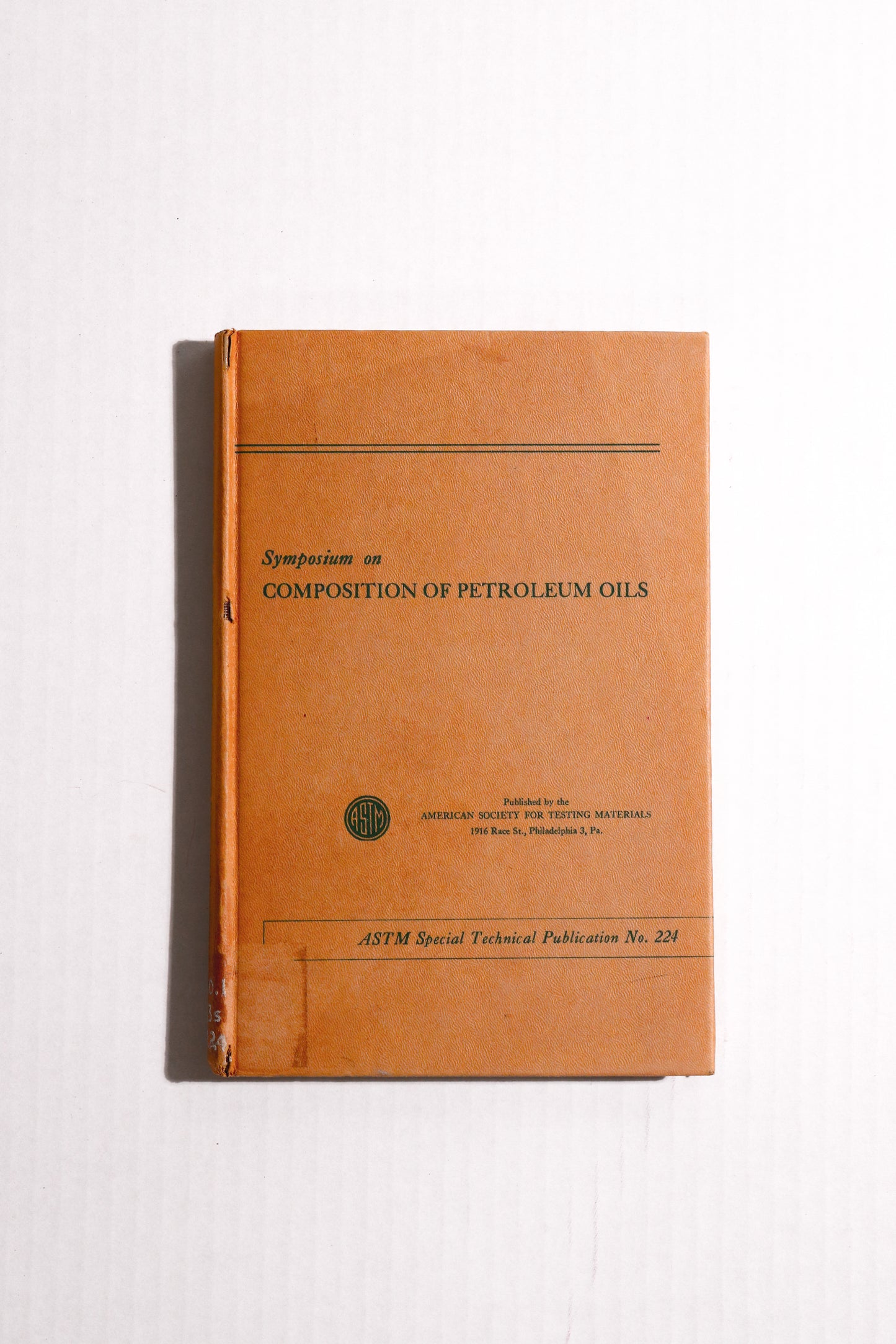 Symposium on Composition of Petroleum Oils, Determination and Evaluation