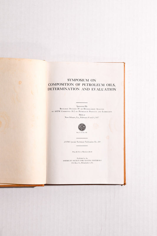 Symposium on Composition of Petroleum Oils, Determination and Evaluation