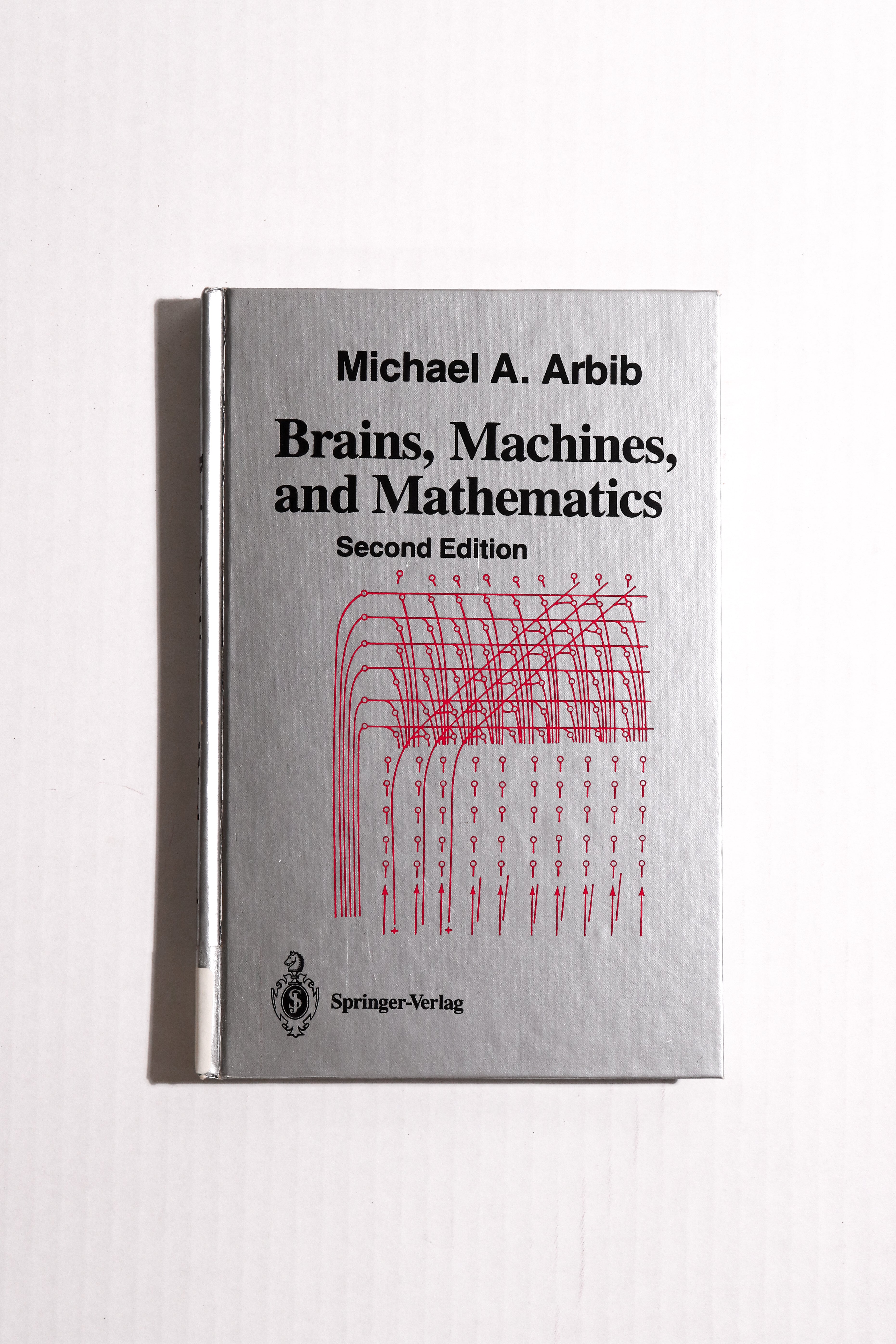 Brains, Machines, and Mathematics