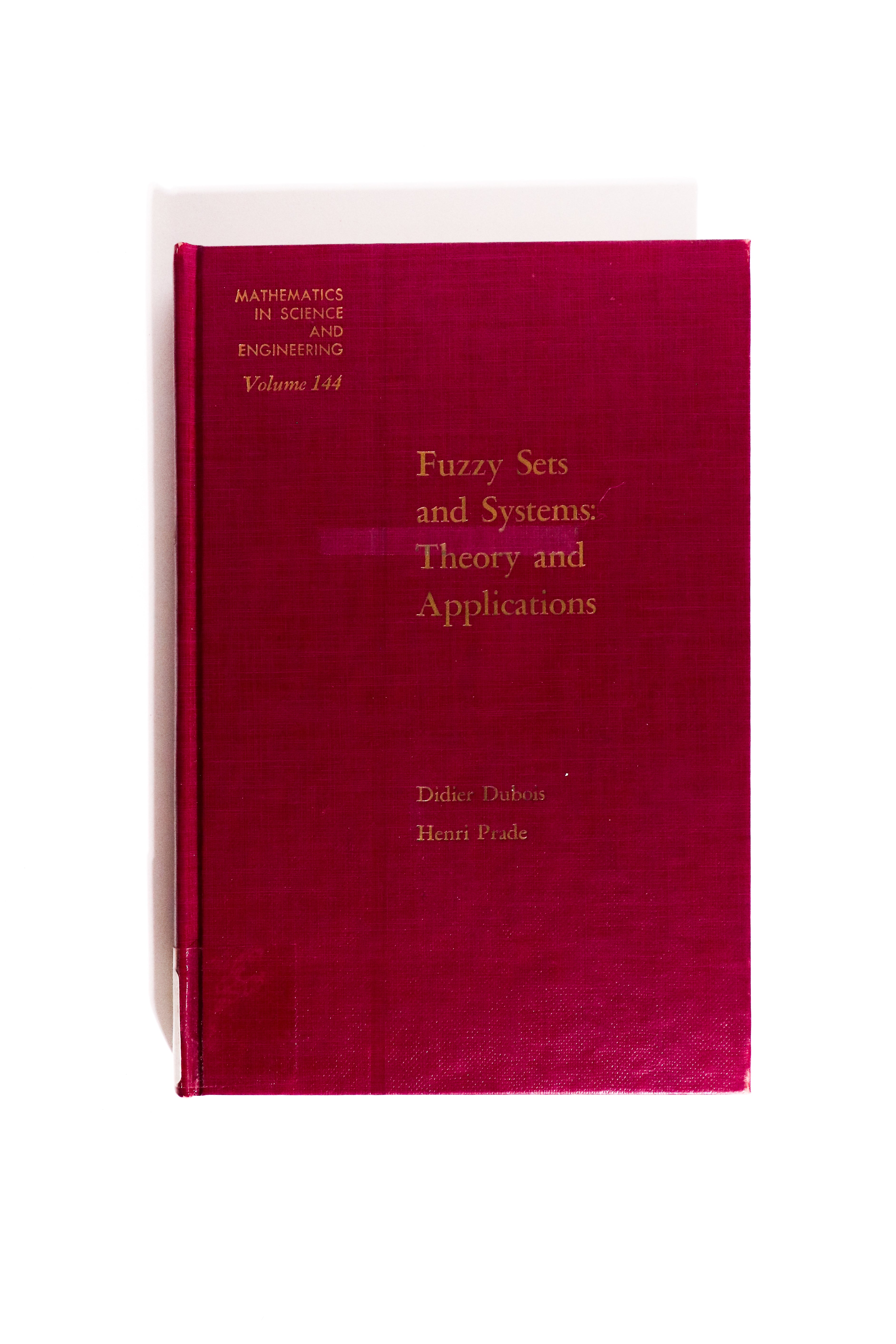 Fuzzy Sets and Systems: Theory and Application, First Edition 1980