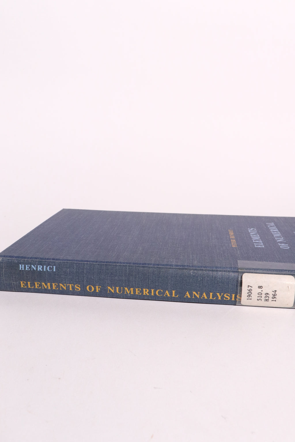 Elements of Numerical Analysis — Peter Henrici, First Edition 1964