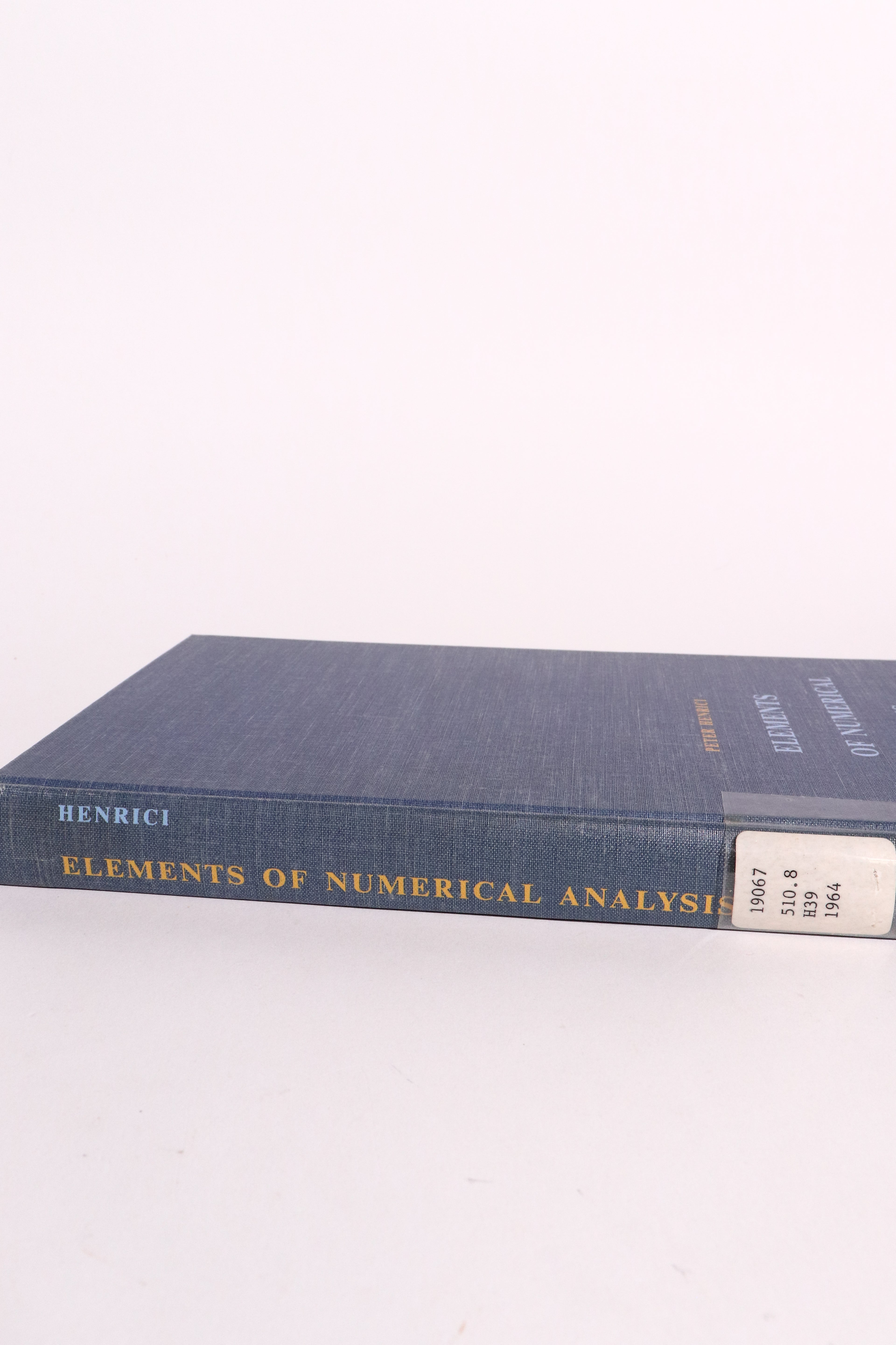 Elements of Numerical Analysis — Peter Henrici, First Edition 1964