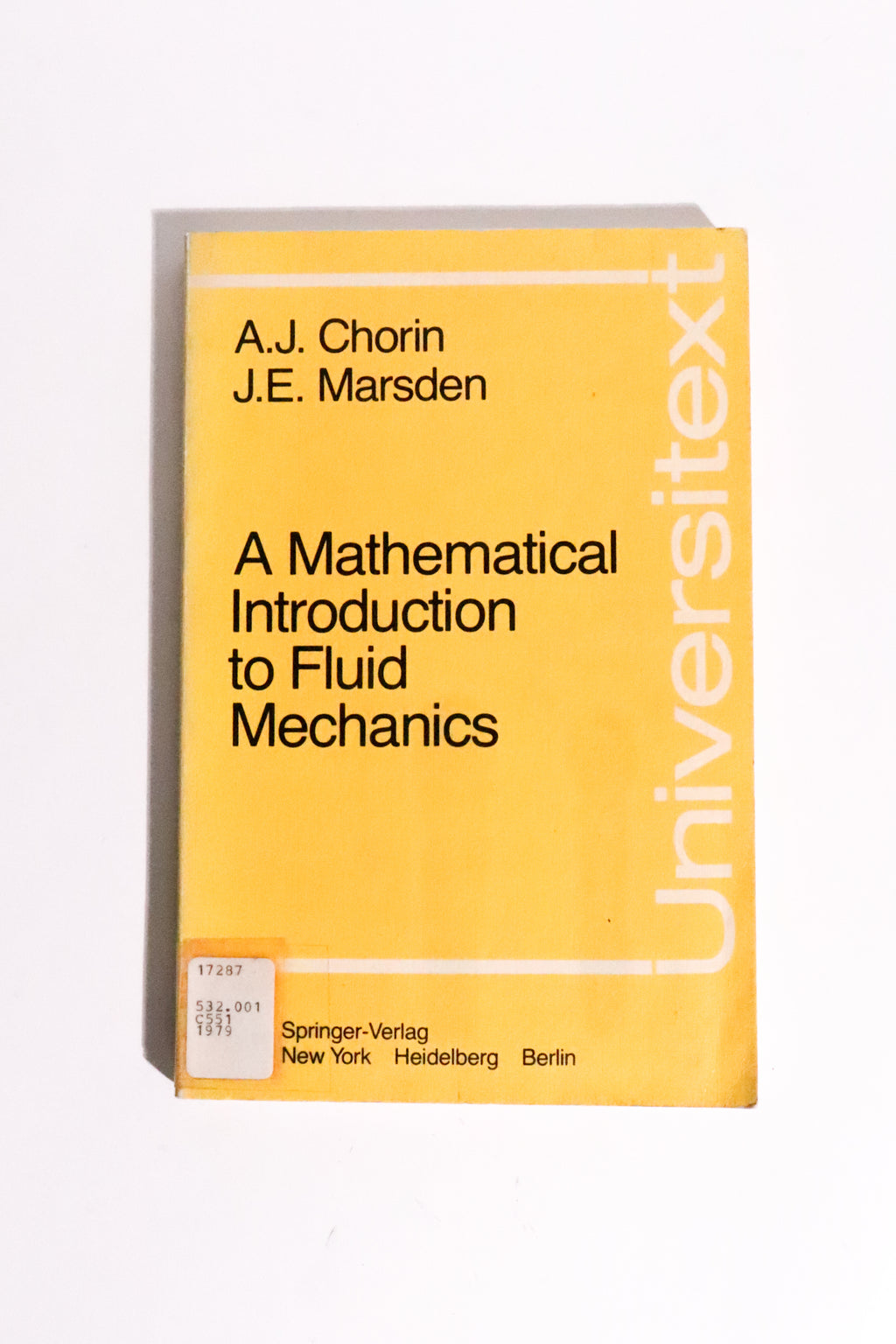 A Mathematical Introduction to Fluid Mechanics — Chorin & Marsden, First Edition, 1979