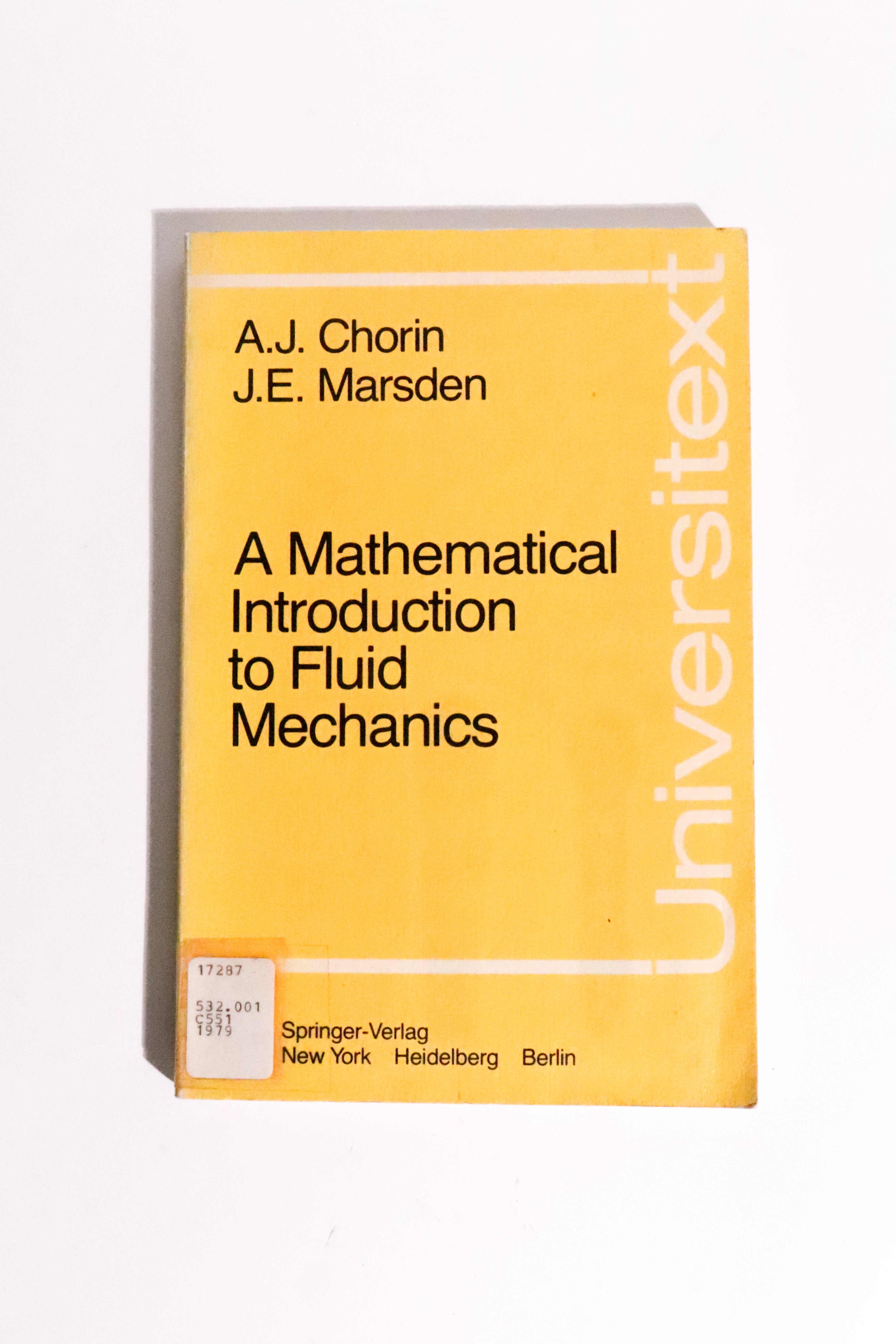 A Mathematical Introduction to Fluid Mechanics — Chorin & Marsden, First Edition, 1979