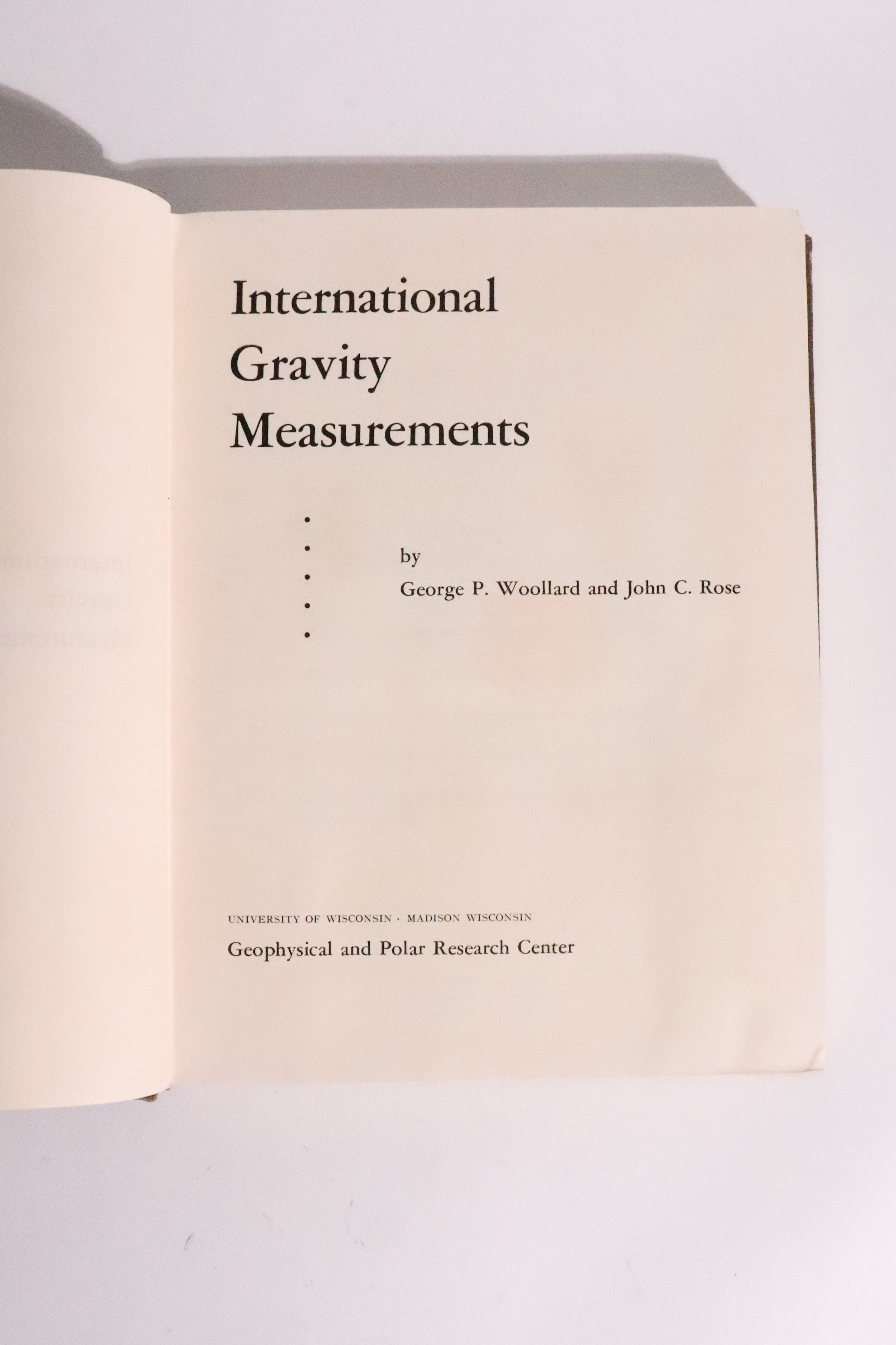 International Gravity Measurements — Woollard & Rose, 1963