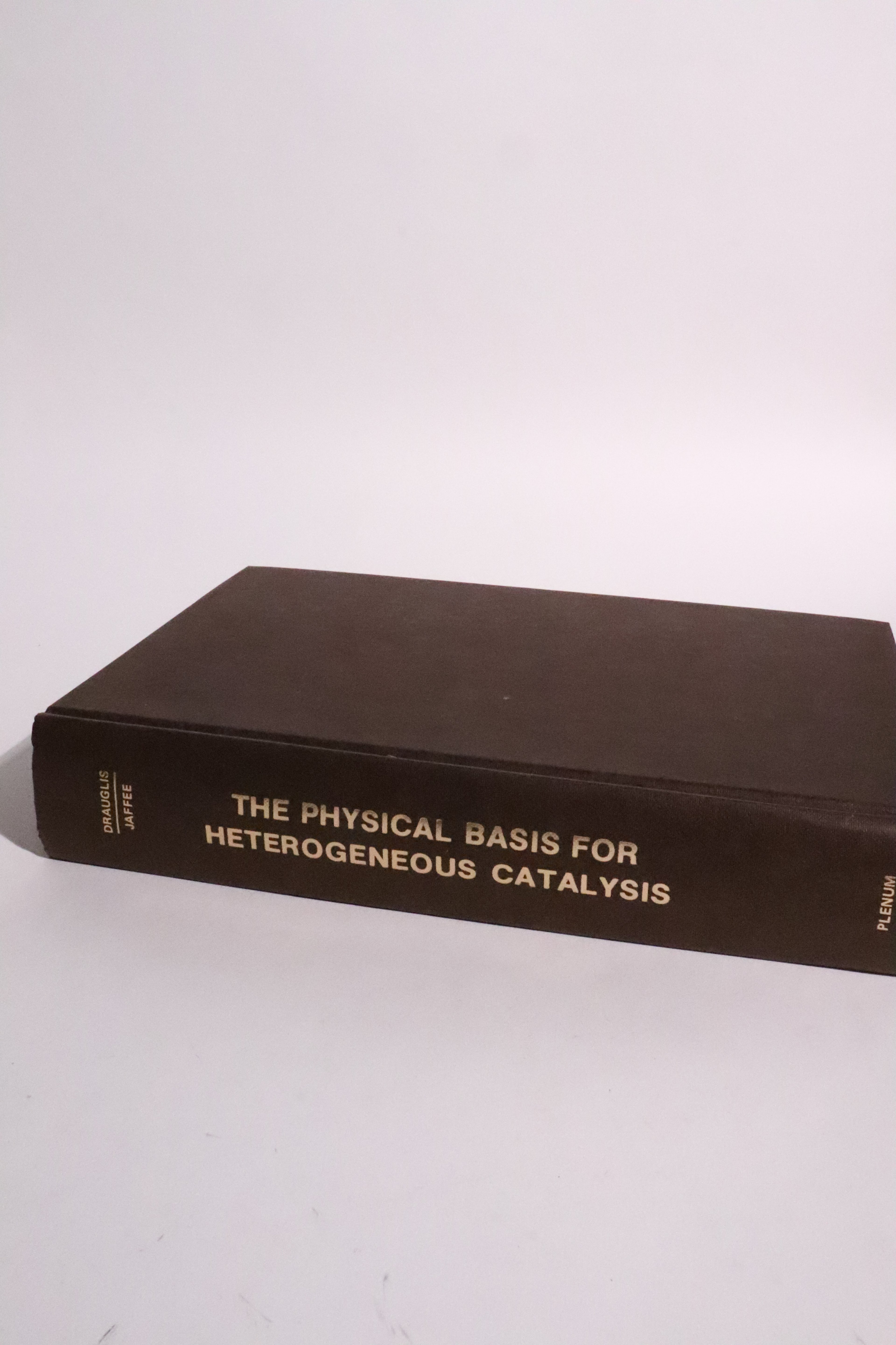 The Physical Basis for Heterogeneous Catalysis, 1974