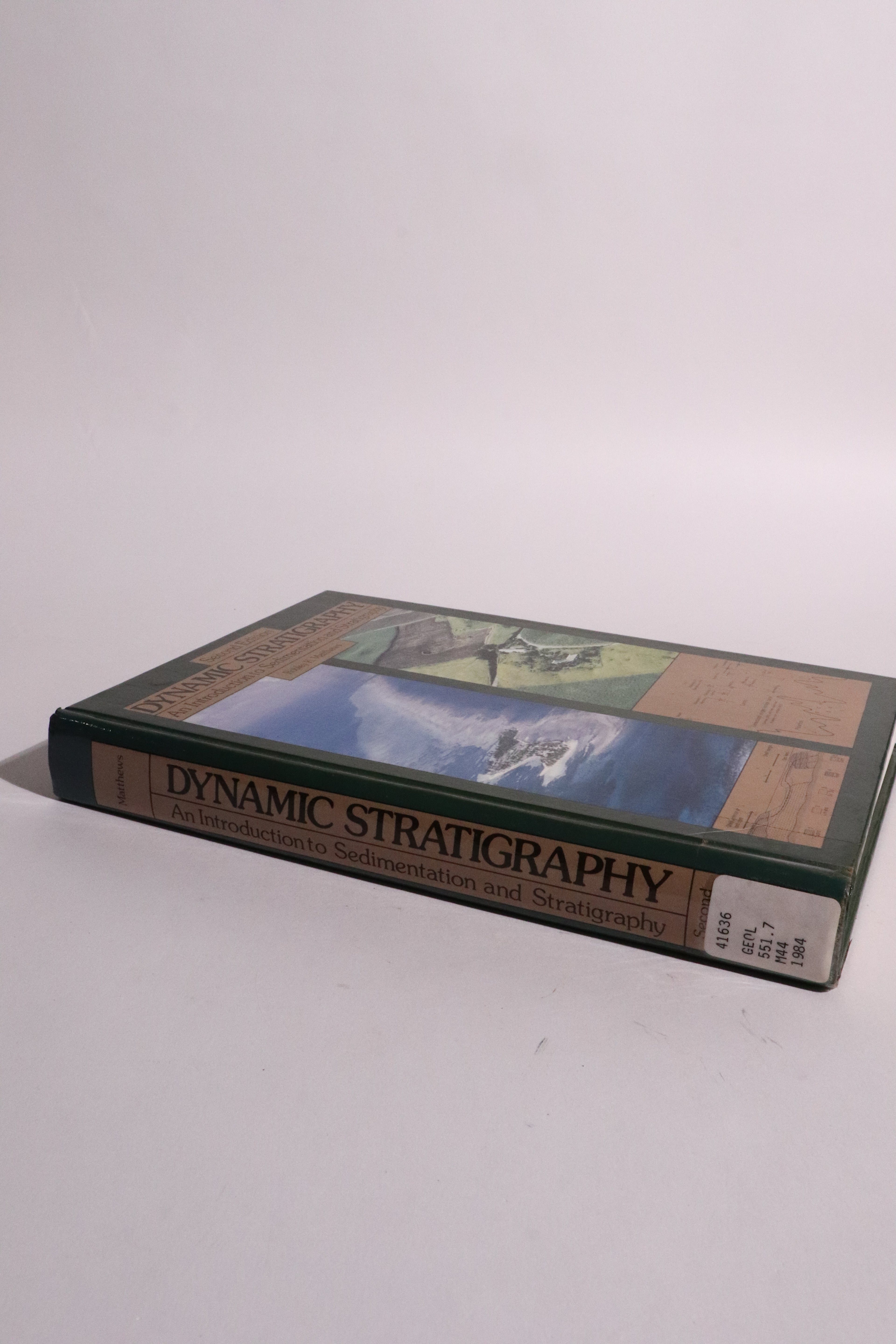 Dynamic Stratigraphy: An Introduction to Sedimentation and Stratigraphy – Robley K. Matthews – 2nd Edition, 1984