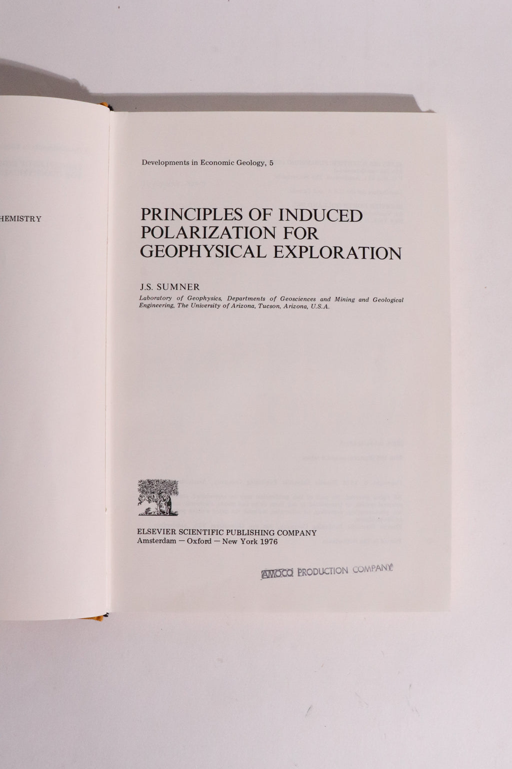 Principles of Induced Polarization for Geophysical Exploration — J. S. Sumner (1976)