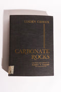 Sedimentary Rocks of France: Carbonate Rocks (Limestones and Dolomites) — Lucien Cayeux, First English Edition (1970)