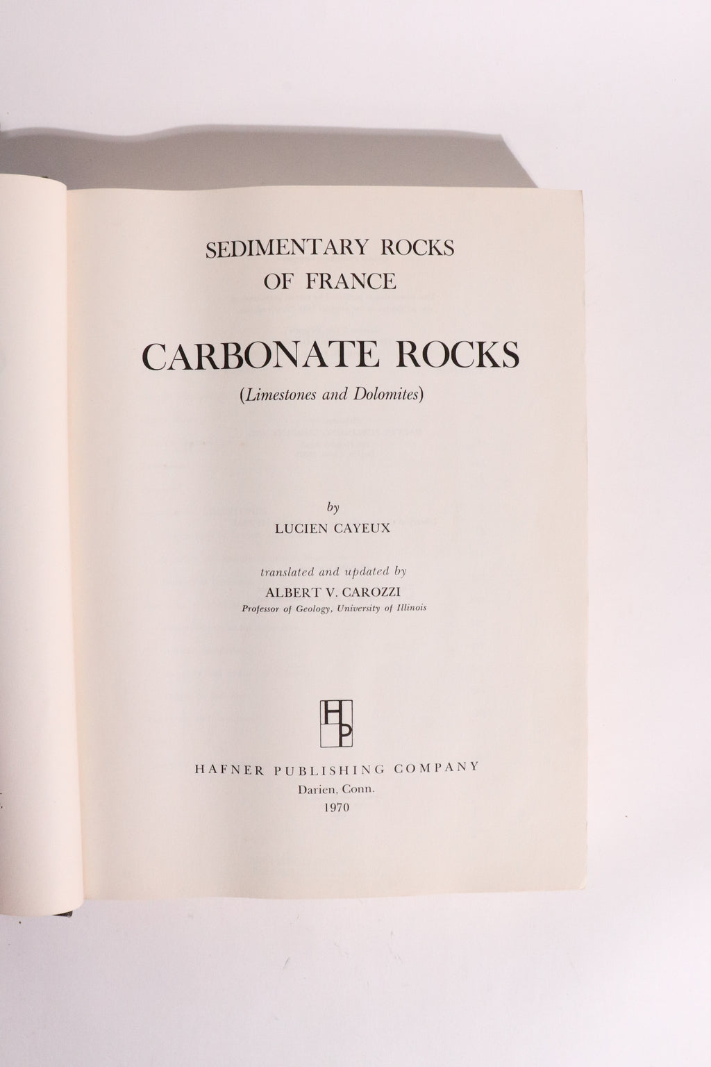 Sedimentary Rocks of France: Carbonate Rocks (Limestones and Dolomites) — Lucien Cayeux, First English Edition (1970)