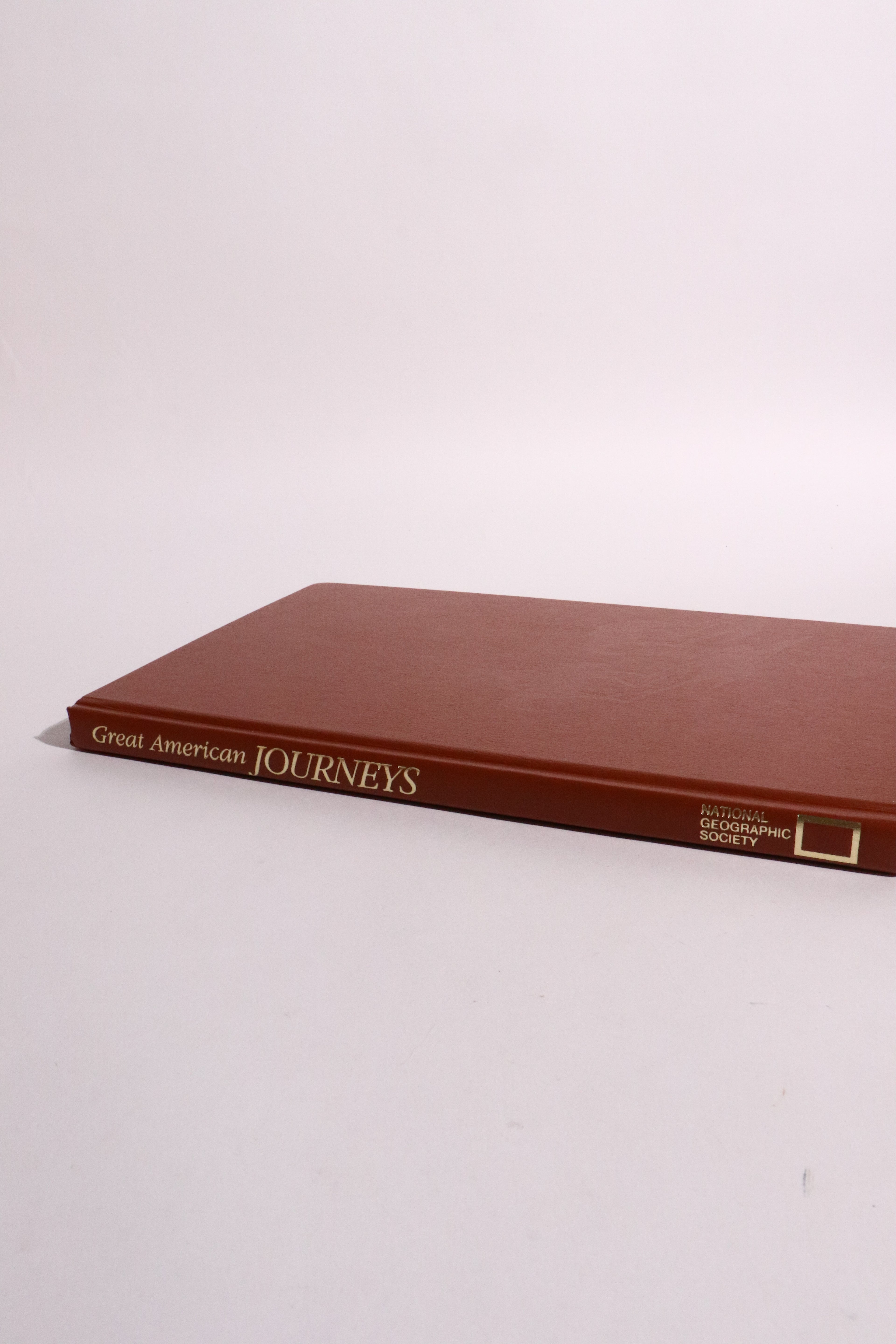 Great American Journeys — National Geographic Society, First Edition (1989)