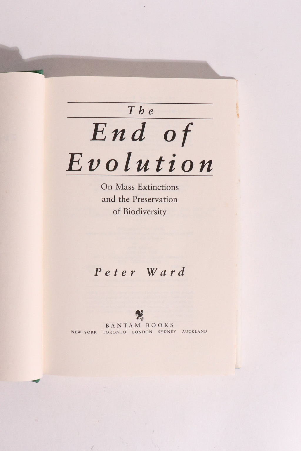 The End of Evolution: On Mass Extinctions and the Preservation of Biodiversity — Peter Ward, First Edition, First Printing (1994)