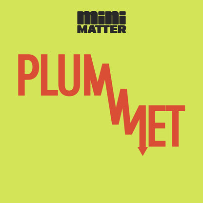 Mini Matter: Plummet