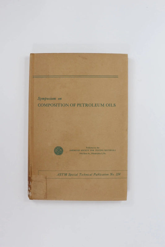 Symposium on Composition of Petroleum Oils, Determination and Evaluation - Books from Stemcell Science Shop