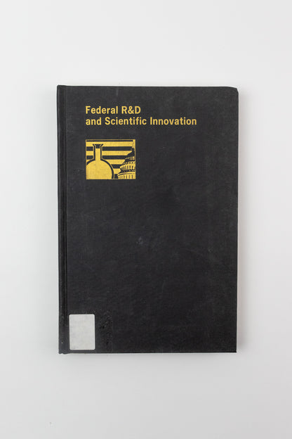Federal R&D and Scientific Innovation