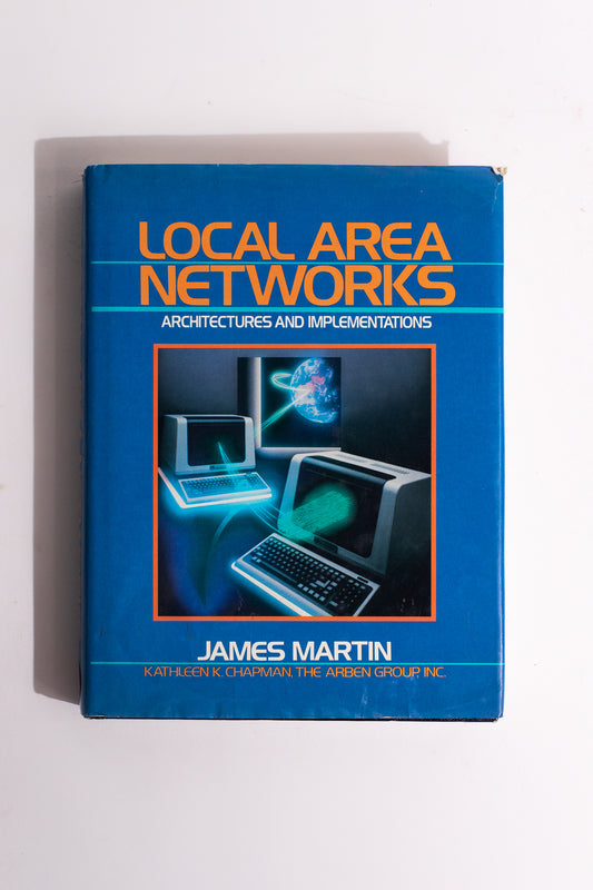 Local Area Networks: Architecture and Implementations