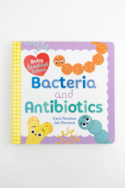 Baby Medical School: Bacteria and Antibiotics - Stemcell Science Shop